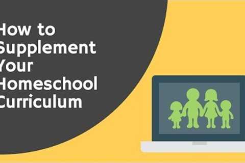 How to Supplement Your Homeschool Curriculum Online