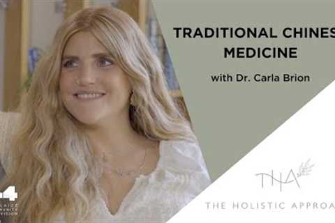 Traditional Chinese Medicine | The Holistic Approach