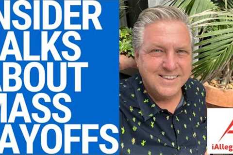 Insider Talks About Mass Layoffs