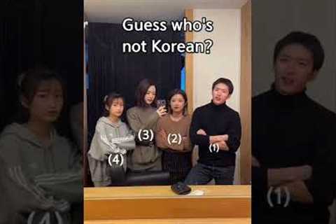 Guess who's not Korean? #shorts