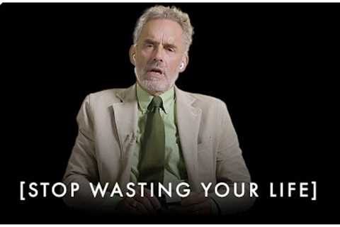 You're NOT Who You Could Be! Stop Wasting Your LIFE! - Jordan Peterson Motivation