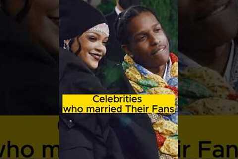 Celebrities who married their fans 👉🏻