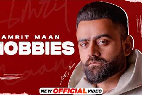 Hobbies (Official Audio) | AMRIT MAAN | Mad Mix | Latest Punjabi Songs 2023 | New Punjabi Songs 2023