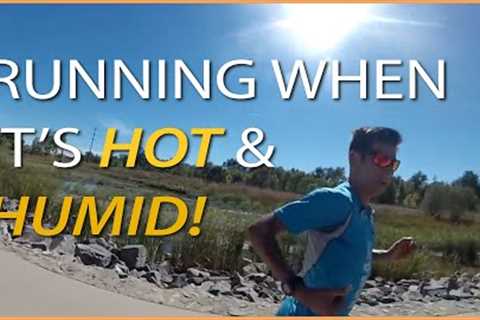RUNNING HOT! High Heat and Humidity Tips and Training Strategy | Coach Sage Canaday