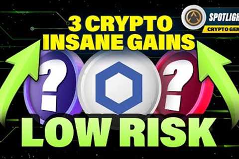3 LOW RISK INSANE GAIN ALTCOINS FOR CRYPTO BULLRUN🚀