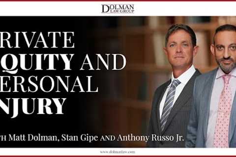 Private Equity and Personal Injury with Anthony Russo Jr.