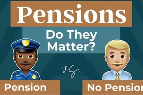 Do Pensions Make a Difference in Retirement?
