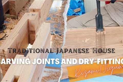 Carving Joints and Dry-Fitting for a New Traditional Japanese House