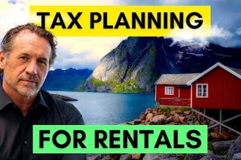 Tax Planning For Your Rentals in 2023