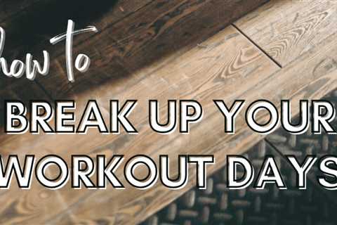 How to divide your training days