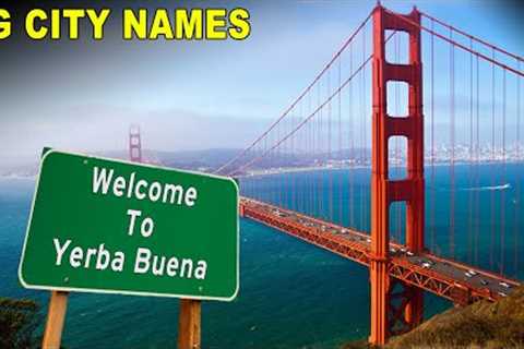 US Cities That Changed Their Names