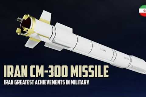 Iran New CM-300 missile; Iran's Remarkable Progress in Military Technology
