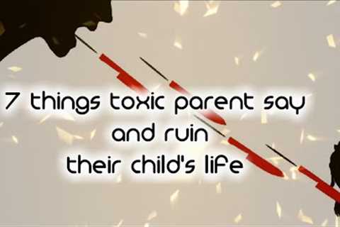 The Unseen Scars: How Negative Parental Phrases Affect Children's Mental Health parenting tips