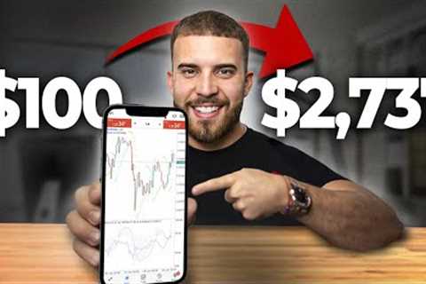 I Turned $100 Into $2,737 in a Week Trading Forex