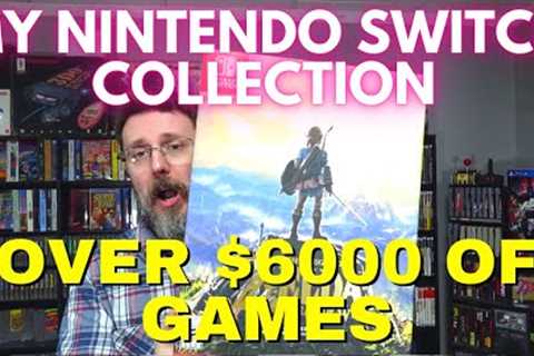 My Nintendo Switch Collection: Worth Over $6000