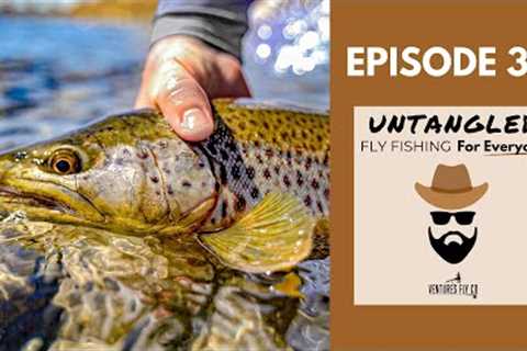 Hook Into BIG Fish — 3 Easy Fly Fishing Tips! | Ep. 36