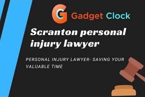Scranton personal injury Lawyer 2023 @khawaab786