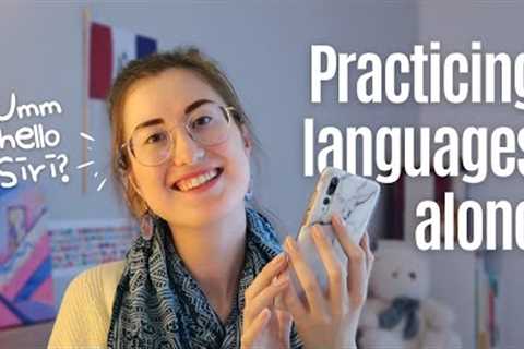 How I learn languages without native speakers nearby | Tips for practicing languages alone 🌎