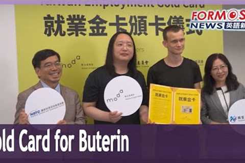 Ethereum co-founder Vitalik Buterin receives Taiwan Employment Gold Card