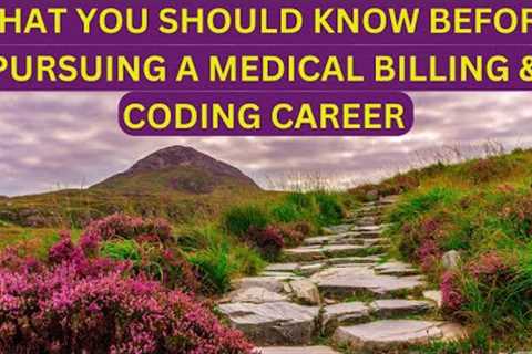 WHAT YOU SHOULD KNOW BEFORE PURSUING A MEDICAL BILLING AND CODING CAREER