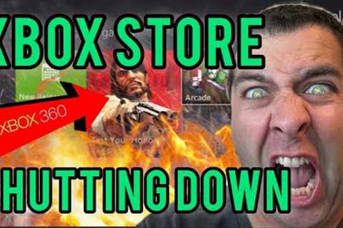 Microsoft is CLOSING The Xbox 360 Store!? DO THIS NOW!!!