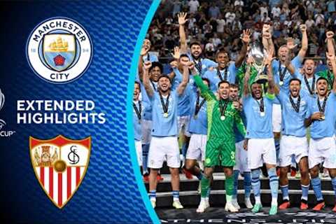 Man. City vs. Sevilla: Extended Highlights | UEFA Super Cup | CBS Sports Golazo