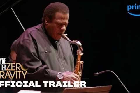 Wayne Shorter: Zero Gravity - Official Trailer | Prime Video