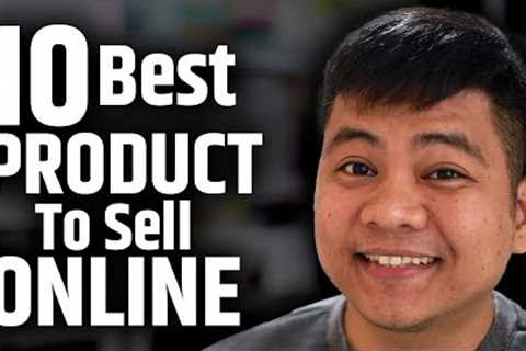 10 Best Products to Sell Online