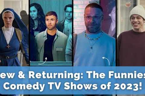 The 10 Best New &amp; Returning Comedy TV Shows of 2023