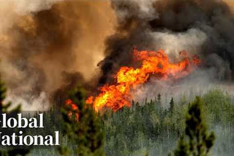 Global National: Aug. 17, 2023 | Canadian Forces deploying aircrafts to aid with NWT fire evacuation