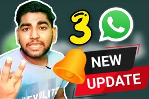 3 Amazing Whatsapp Update #whatsapp #7echnicallife #tech