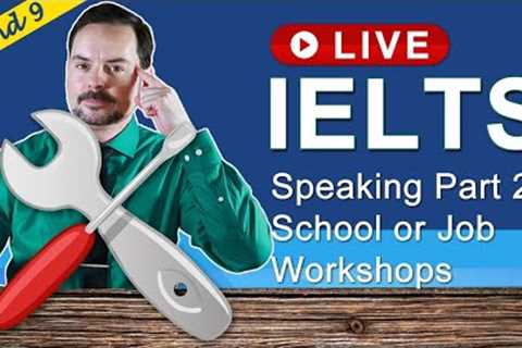 IELTS Live Class - Speaking Part 2 Career or School Training