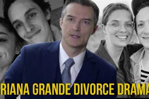 Top Divorce Lawyer EXPOSES PERILS of Ariana Grande DIVORCE DRAMA