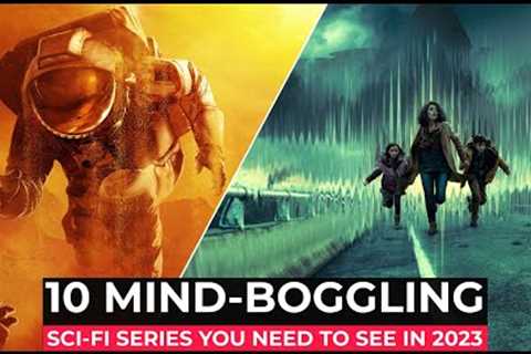 Top 10 Best SCI FI Series On Netflix, Amazon Prime, HBO MAX | Best Sci Fi Series To Watch In 2023