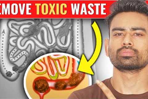 How to Get Rid of Toxic Waste Inside the Body?