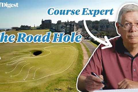 Course Expert Reveals The Secrets of The Legendary Road Hole at St. Andrews | The Hole At