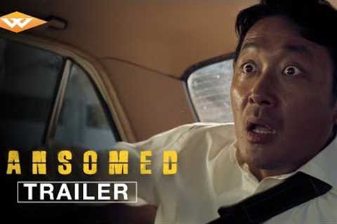 RANSOMED Official International Trailer | Kim Seong-hun | Starring Ha Jung-woo &amp; Ju Ji-hoon