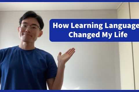 How Language Learning Changed and Transformed My Life || Why I Love to Learn Languages So Much