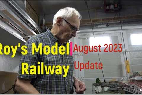 Roy's Model Railway August 2023 Update &amp; Running Session