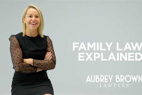 Family Law Explained