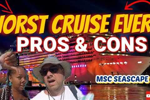 WORST CRUISE EVER??? PROS &amp; CONS MSC Seascape Review! 🌟
