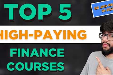Top 5 HIGH PAYING Finance Courses in 2023 | Career in Finance |
