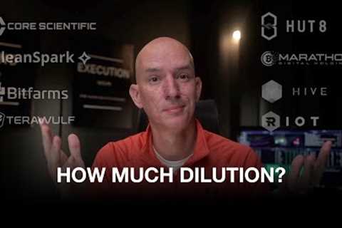 How Much Did The Miners Dilute Shareholders! What Did Shareholders Get For The Dilution?