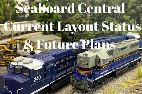 Seaboard Central - Current Layout Status &amp; Future Plans