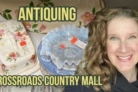 Antiquing at Crossroads Country Mall-lots to see and decorate with