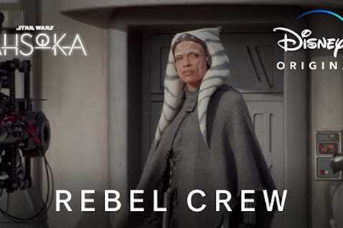 Rebel Crew Featurette | Ahsoka | Disney+