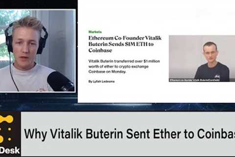 Why Did Ethereum Co-Founder Vitalik Buterin Send $1M Worth of Ether to Coinbase?