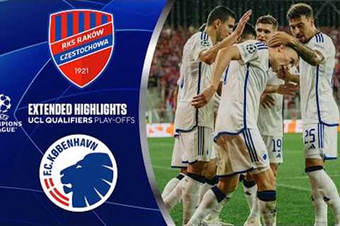 Raków vs. Copenhagen: Extended Highlights | UCL Qualifiers - Play-offs | CBS Sports Golazo