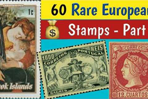 Valuable Stamps Rare European - Part 5 | Europe Philately Most Popular