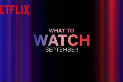 New on Netflix | September 2023